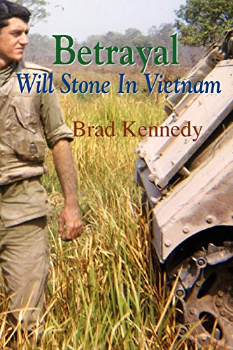 Betrayal  Will Stone in Vietnam [Paperback]