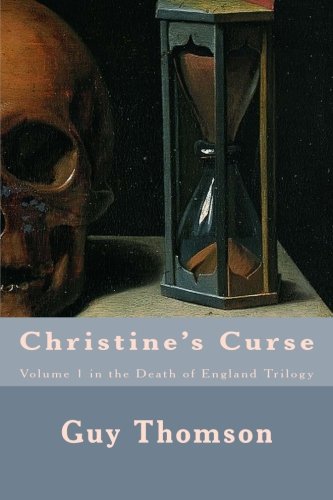 Christine's Curse (the Death Of England) (volume 1) [Paperback]