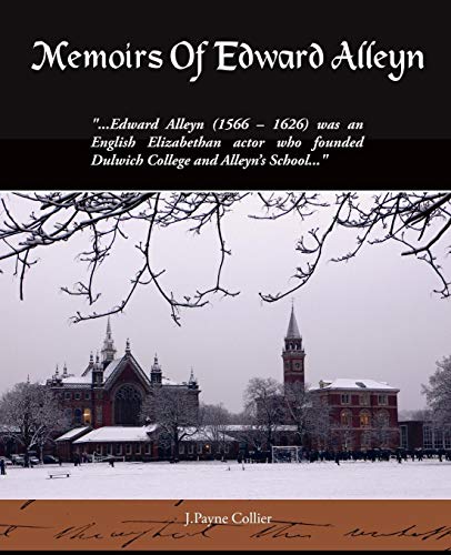 Memoirs of Edard Alleyn [Paperback]