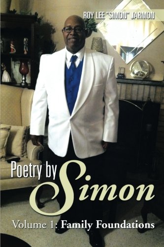 Poetry By Simon Volume 1 Family Foundations [Paperback]