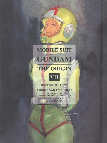 Mobile Suit Gundam: THE ORIGIN, Volume 7: Battle of Loum [Hardcover]