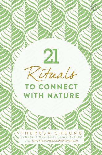 21 Rituals to Connect With Nature [Paperback]