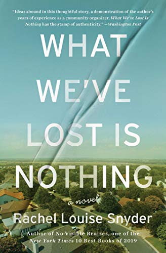 What We've Lost Is Nothing: A Novel [Paperback]