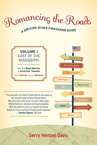 Romancing the Roads: A Driving Diva's Firsthand Guide, East of the Mississippi [Paperback]