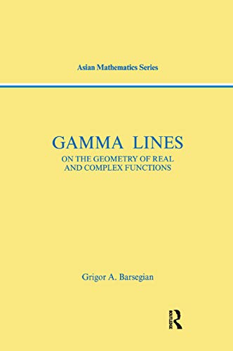 Gamma-Lines On the Geometry of Real and Complex Functions [Paperback]