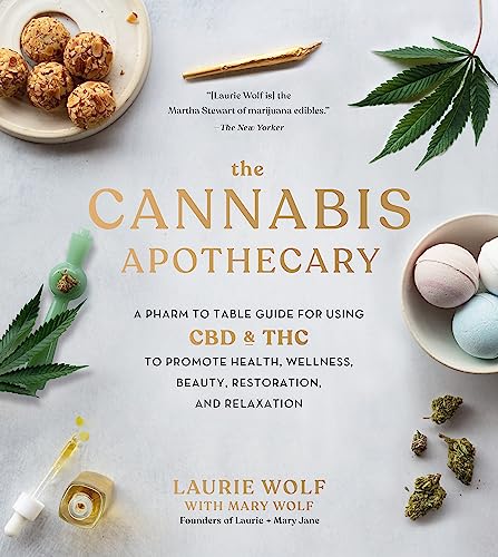 The Cannabis Apothecary: A Pharm to Table Gui