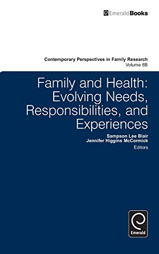 Family And Health Part B Evolving Needs, Responsibilities, And Experiences (co [Hardcover]