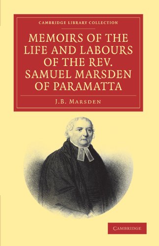 Memoirs of the Life and Labours of the Rev. Samuel Marsden of Paramatta, Senior  [Paperback]