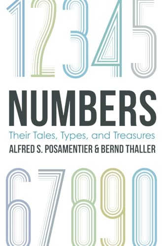 Numbers: Their Tales, Types, and Treasures [Paperback]