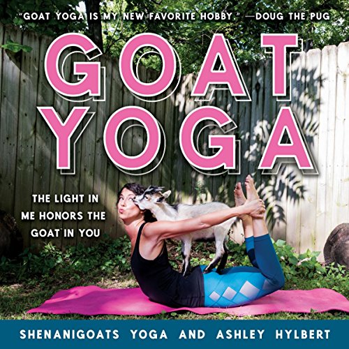 Goat Yoga: The Light in Me Honors the Goat in