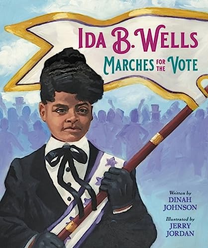 Ida B. Wells Marches for the Vote [Hardcover]