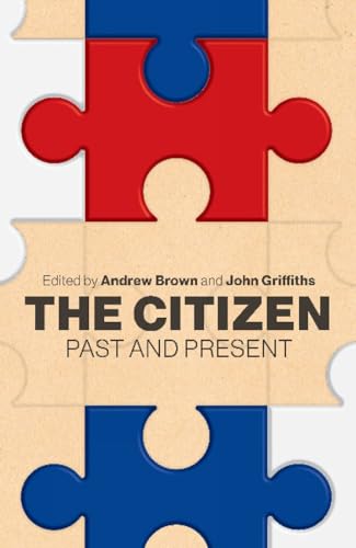 The Citizen: Past and present [Paperback]