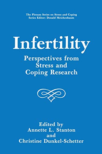 Infertility Perspectives from Stress and Coping Research [Hardcover]