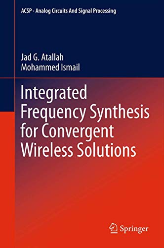 Integrated Frequency Synthesis for Convergent Wireless Solutions [Paperback]