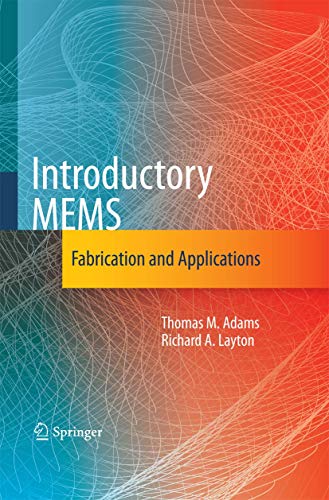 Introductory MEMS: Fabrication and Applications [Paperback]