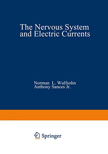 The Nervous System and Electric Currents Volume 2 [Paperback]