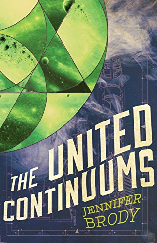 The United Continuums: The Continuum Trilogy, Book 3 [Paperback]