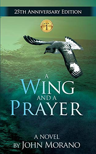 A Wing And A Prayer (john Morano Eco-Adventure) [Paperback]