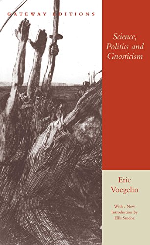 Science, Politics and Gnosticism: Two Essays [Paperback]