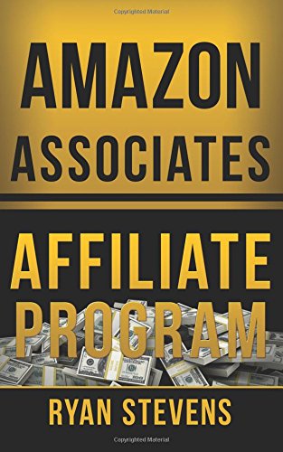 Amazon Associates Affiliate Program [Paperback]