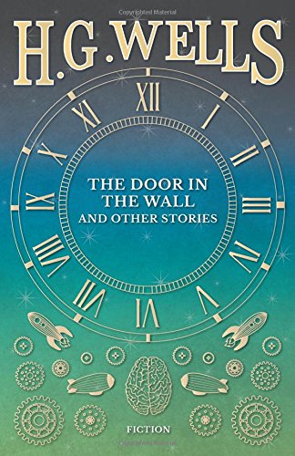 The Door In The Wall, And Other Stories [Paperback]