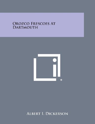 Orozco Frescoes at Dartmouth [Paperback]