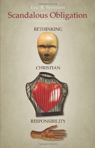 Scandalous Obligation: Rethinking Christian Responsibility [Paperback]