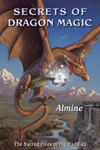 Secrets Of Dragon Magic Sacred Fires Of Hadji-Ka [Paperback]