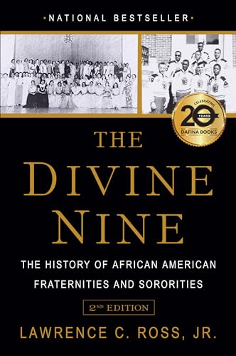 The Divine Nine: The History of African American Fraternities and Sororities [Paperback]