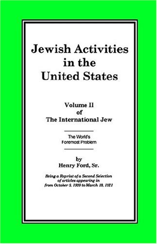 The International Je Volume Ii Jeish Activities In The United States [Paperback]