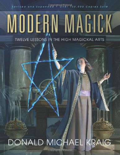 Modern Magick: Twelve Lessons In The High Mag