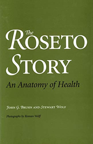 The Roseto Story An Anatomy Of Health [Paperback]