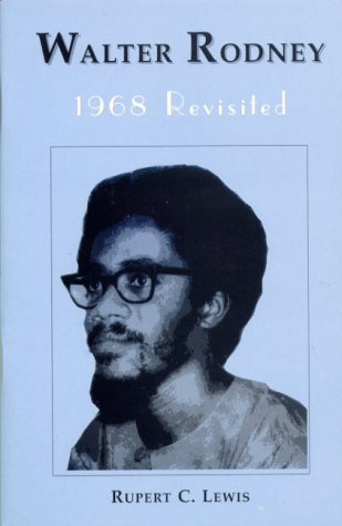 Walter Rodney 1968 Revisited [Paperback]