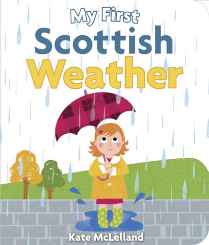 My First Scottish Weather (wee Kelpies) [Board book]