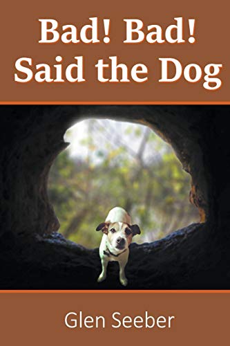 Bad Bad Said the Dog [Paperback]