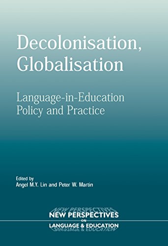 Decolonisation, Globalisation Language-in-Education Policy and Practice [Paperback]