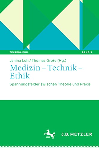 Medizin  Technik  Ethik: Spannungsfelder zwischen Theorie und Praxis [Paperback]