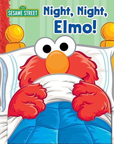 Sesame Street: Night, Night, Elmo! [Hardcover]