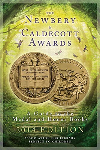 The Nebery and Caldecott Aards A Guide to the Medal and Honor Books [Paperback]