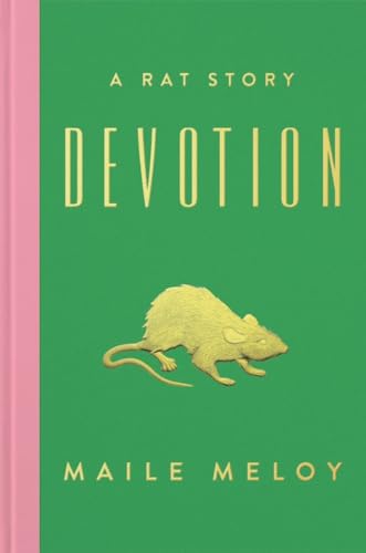 Devotion: A Rat Story [Hardcover]