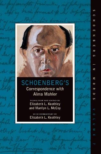 Schoenberg's Correspondence With Alma Mahler [Hardcover]