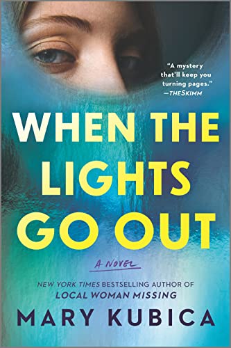 When the Lights Go Out: A Novel [Paperback]