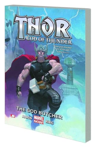 THOR: GOD OF THUNDER VOL. 1 - THE GOD BUTCHER [Paperback]