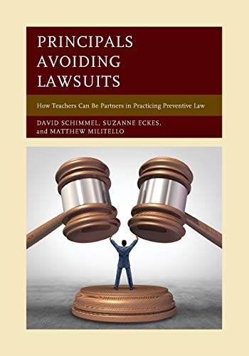 Principals Avoiding Lasuits Ho Teachers Can Be Partners in Practicing Prevent [Paperback]