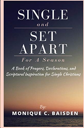 Single And Set Apart For A Season A Book Of Prayers, Declarations, And Scriptur [Paperback]