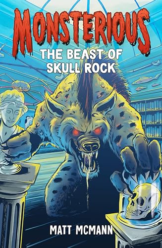 The Beast of Skull Rock (Monsterious, Book 4) [Hardcover]