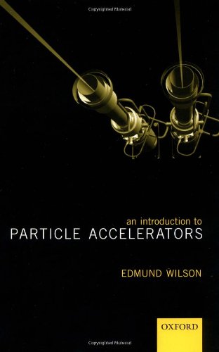 An Introduction to Particle Accelerators [Paperback]