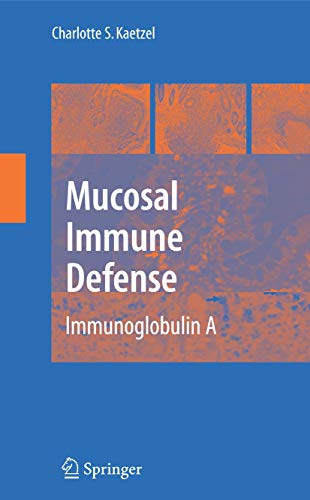 Mucosal Immune Defense: Immunoglobulin A [Paperback]