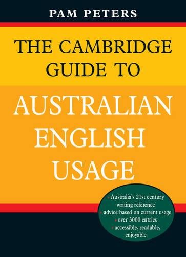 The Cambridge Guide to Australian English Usage [Paperback]