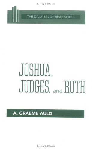 Joshua, Judges, And Ruth (daily Study Bible (estminster Hardcover)) [Hardcover]